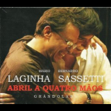 Mario Laginha & Bernardo Sassetti - Abril A Quatro Maos. Grandolas '2014