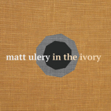 Matt Ulery - In The Ivory (2CD) '2014