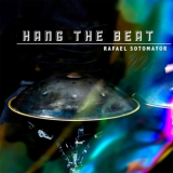 Rafael Sotomayor - Hang The Beat '2014