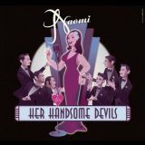 Naomi & Her Handsome Devils - Naomi & Her Handsome Devils '2014