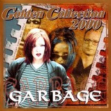 Garbage - Golden Collection '2000