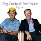 Bing Crosby & Fred Astaire - Together '2002