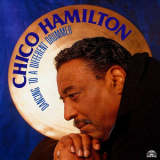 Chico Hamilton - Dancing To A Different Drummer '1994