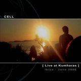 Cell - Live At Kumharas '2007
