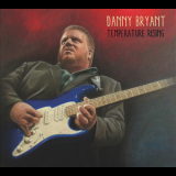 Danny Bryant - Temperature Rising '2014