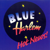 Blue Harlem - Hot News! '1998