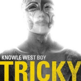 Tricky - Knowle West Boy '2008