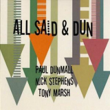 Paul Dunmall, Nick Stephens, Tony Marsh - All Said And Dun '2007