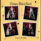 Climax Blues Band - Lucky For Some '1981