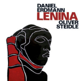 Daniel Erdmann, Oliver Steidle - Lenina '2009