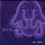 Emily Hay & Marcos Fernandes - We Are. '2005