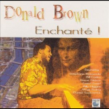Donald Brown - Enchante! '2002