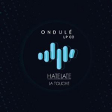 Hatelate - La Touche '2017