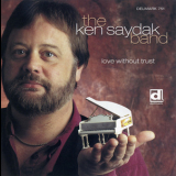 Ken Saydak - Love Without Trust '2001
