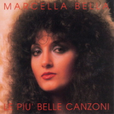 Marcella Bella - Le Piu Belle Canzoni '1990