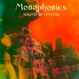Monophonics - Sound Of Sinning '2015