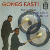 Chico Hamilton Quintet - Gongs East! (2013 Remaster) '1958