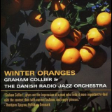 Graham Collier & The Danish Radio Jazz Orchestra - Winter Oranges '2002