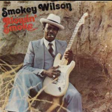 Smokey Wilson - Blowin' Smoke '1992