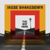Ikebe Shakedown - The Way Home '2017
