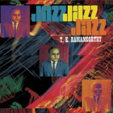 T.K. Ramamoorthy - Fabulous Notes And Beats Of The Indian Carnatic - Jazz '1969