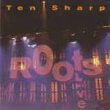 Ten Sharp - ''Roots'' Live '1996