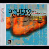 Eric Vloeimans - Brutto Gusto '2002