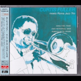 Curtis Fuller - Curtis Fuller Meets Roma Jazz Trio '1982