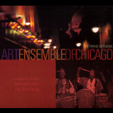 Art Ensemble Of Chicago - Americans Swinging In Paris '2002