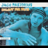 Jaco Pastorius - Holiday For Pans '2001