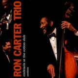 Ron Carter - Cocktails At The Cotton Club '2013