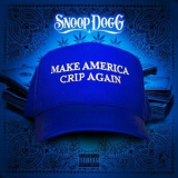Snoop Dogg - Make America Crip Again '2017