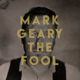 Mark Geary - The Fool '2017