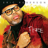 Eric Roberson - Fire '2017