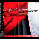 The Super Premium Band - Sounds Of New York '2011