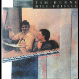 Tim Berne & Bill Frisell - Theoretically '1986