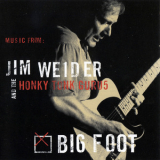 Jim Weider & The Honky Tonk Gurus - Big Foot '2000