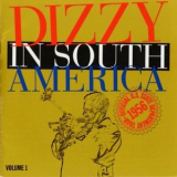 Dizzy Gillespie - Dizzy In South America, Vol. 1 '2001