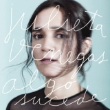 Julieta Venegas - Algo Sucede '2015
