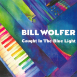 Bill Wolfer - Caught In The Blue Light '1990