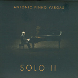 Antonio Pinho Vargas - Solo II (2CD) '2009