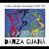 Colina, Miralta, Sambeat Cms Trio - Danza Guana '2015