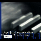 David Timm - Orgel Jazz Improvisation '1999