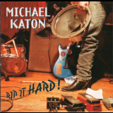 Michael Katon - Rip It Hard! '1994