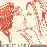 Shirley Horn - I Remember Miles '1998