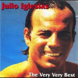 Julio Iglesias - The Very Very Best '2005