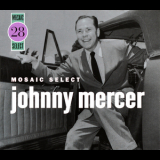 Johnny Mercer - Mosaic Select 28 (CD3) '2007