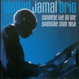 Ahmad Jamal Trio - Live At The Spotlite Club 1958 '2007