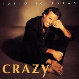 Julio Iglesias - Crazy '1994