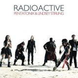 Lindsey Stirling & Pentatonix - Radioactive '2013
